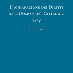 Dichiarazione dei diritti dell‘uomo e del cittadino (1789) Consegna Rapida