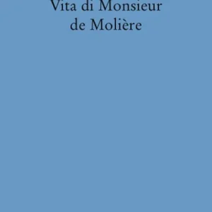 Vita di monsieur de Molière Compra Adesso