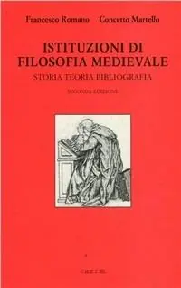 Promozione Esclusiva Istituzioni di filosofia medievale. Storia, teoria, bibliografia