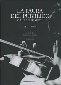 Offerta Lampo La paura del pubblico. Cause e rimedi