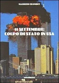Direttamente Dal Produttore L‘ undici settembre. Colpo di stato in USA