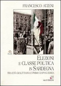 Popolare Elezioni e classe politica in Sardegna tra età giolittiana e primo dopoguerra