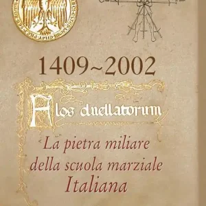 Non Perdere Flos duellatorum. La pietra miliare della scuola marziale italiana