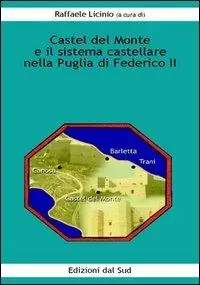 Più Venduto Castel del Monte e il sistema castellare nella Puglia di Federico II