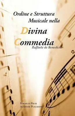 Ordine e struttura musicale nella Divina Commedia Quantità Limitata