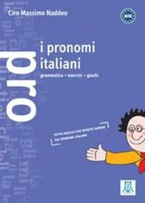 Vendita Finale I pronomi italiani. Grammatica, esercizi, giochi