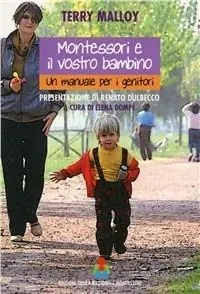 Montessori e il vostro bambino. Un manuale per i genitori Prezzo Scontato