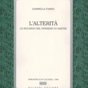Ultimissimo Modello L‘ alterità. Lo sguardo nel pensiero di Sartre