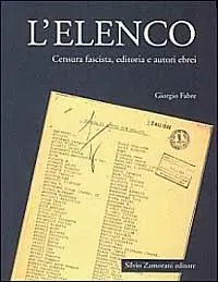 L‘ elenco. Censura fascista, editoria e autori ebrei Prezzo Basso