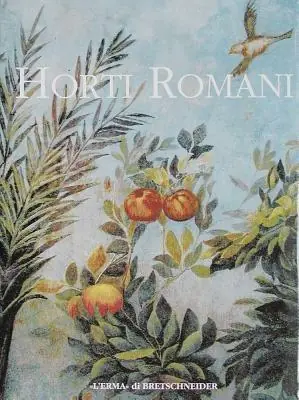 Sconto Horti romani. Ideologia e autorappresentazione. Atti del Convegno internazionale (Roma, 4-6 maggio 1995)