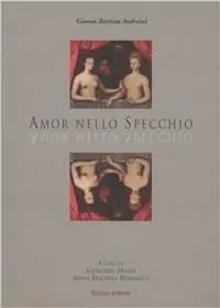 Amor nello specchio Ultime Pezzi