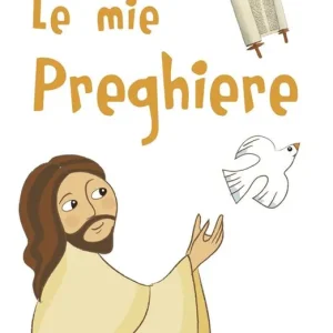 Direttamente Dal Produttore Le mie preghiere. Ediz. illustrata