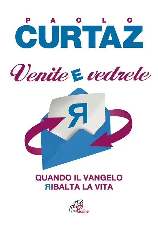 Compra Online Venite e vedrete. Quando il Vangelo ribalta la vita