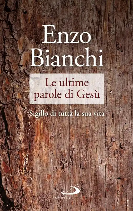 Ordina Subito Le ultime parole di Gesù. Sigillo di tutta la sua vita