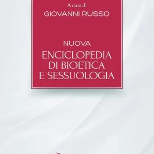Nuova enciclopedia di bioetica e sessuologia Pagamento Sicuro