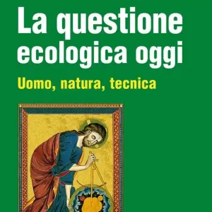 Offerta Speciale La questione ecologica oggi