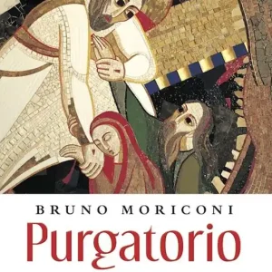 Purgatorio. Invenzione medievale o ultima delle misericordie? Offerta Del Giorno