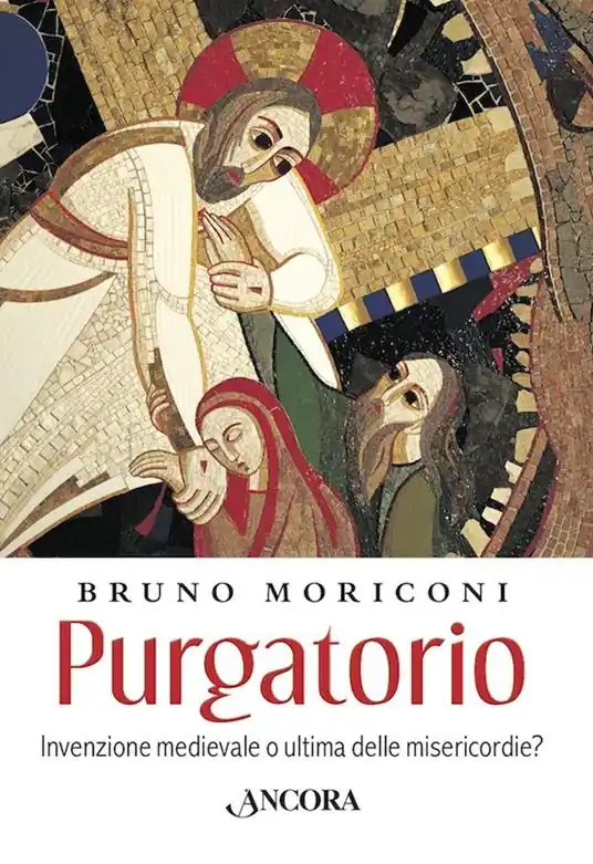 Purgatorio. Invenzione medievale o ultima delle misericordie? Offerta Del Giorno
