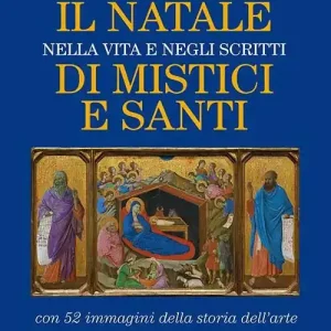 Promozione Esclusiva Il Natale nella vita e negli scritti di mistici e santi. Nuova ediz.