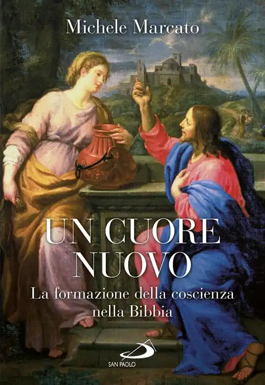 Ultimissimo Modello Un cuore nuovo. La formazione della coscienza nella Bibbia
