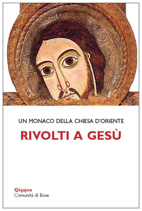 Rivolti a Gesù. Tracce per la vita interiore Solo Oggi
