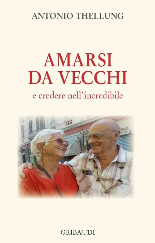 Amarsi da vecchi e credere nell‘incredibile Offerta Limitata