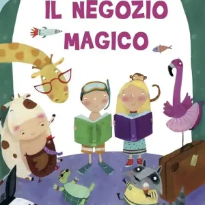 Il negozio magico. Ediz. illustrata Popolare
