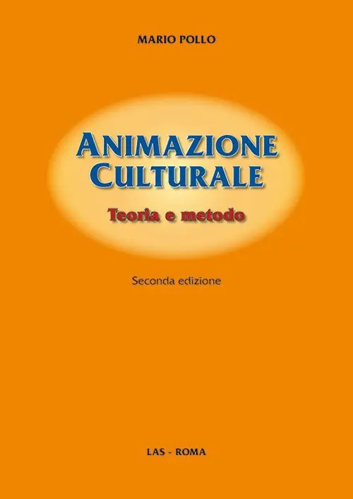 Animazione culturale. Teoria e metodo Promozione