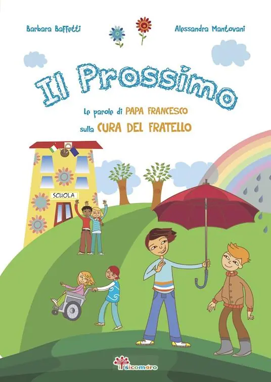 Il prossimo. Le parole di papa Francesco sulla cura del fratello. Ediz. illustrata Prezzo Di Fabbrica