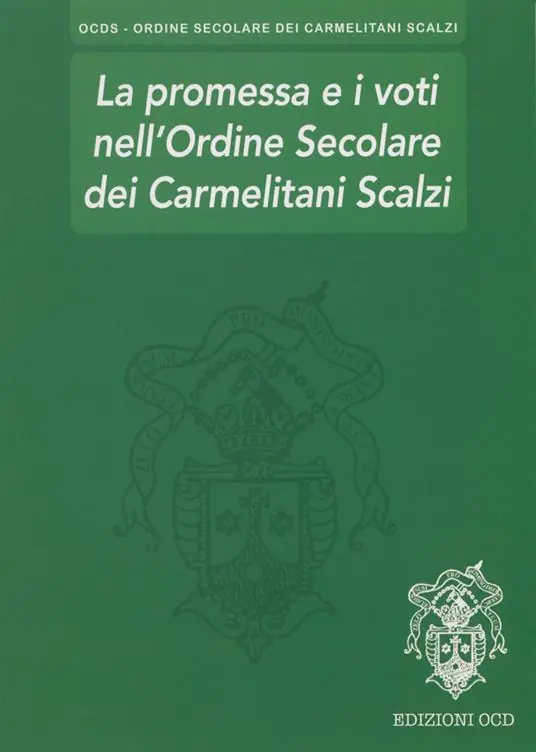 Offerta La promessa e i voti nell‘Ordine Secolare dei Carmelitani Scalzi
