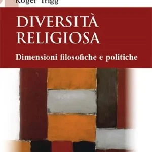 Bestseller Diversità religiosa. Dimensioni filosofiche e politiche