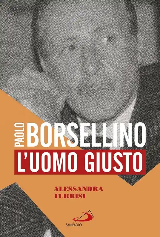 Paolo Borsellino. L‘uomo giusto Compra Adesso