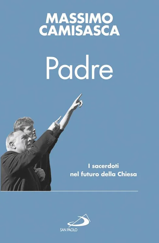 Padre. I sacerdoti nel futuro della Chiesa Economico