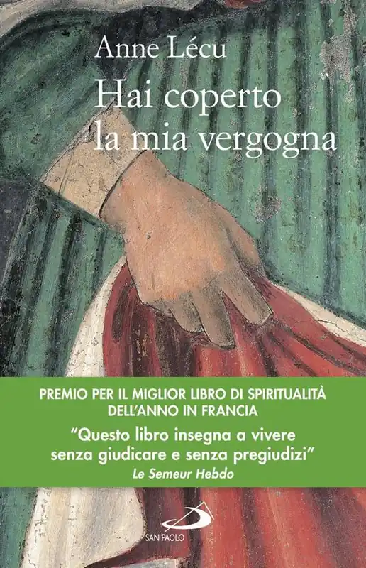 Hai coperto la mia vergogna Solo Oggi