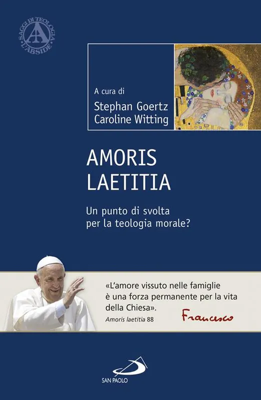 Amoris Laetitia. Un punto di svolta per la teologia morale? Nuova Collezione