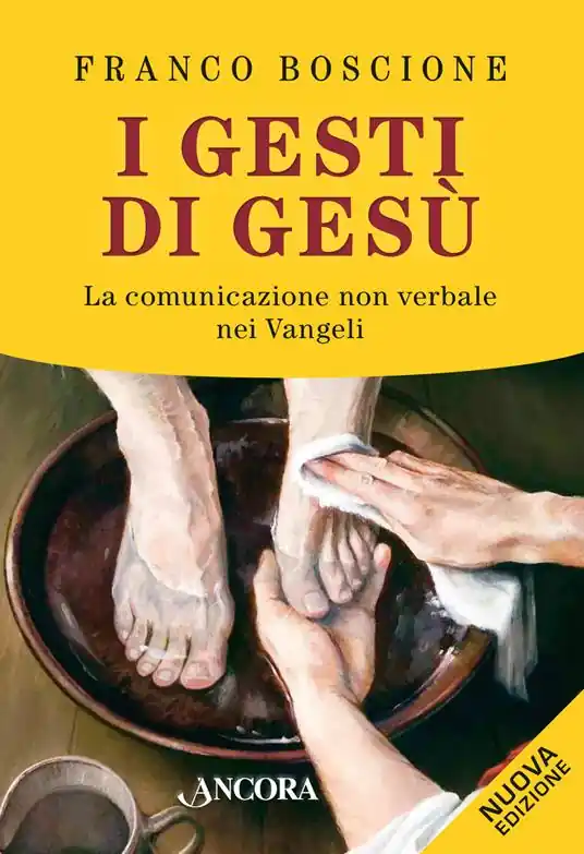 Prezzo Basso I gesti di Gesù. La comunicazione non verbale nei vangeli