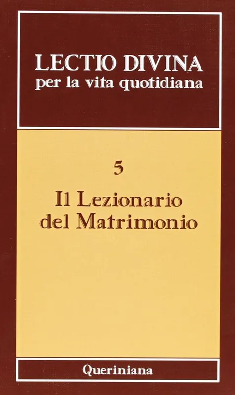 Lectio divina per la vita quotidiana. Vol. 5 Il lezionario del matrimonio Compra Adesso