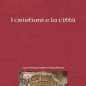 Sconto I cristiani e la città