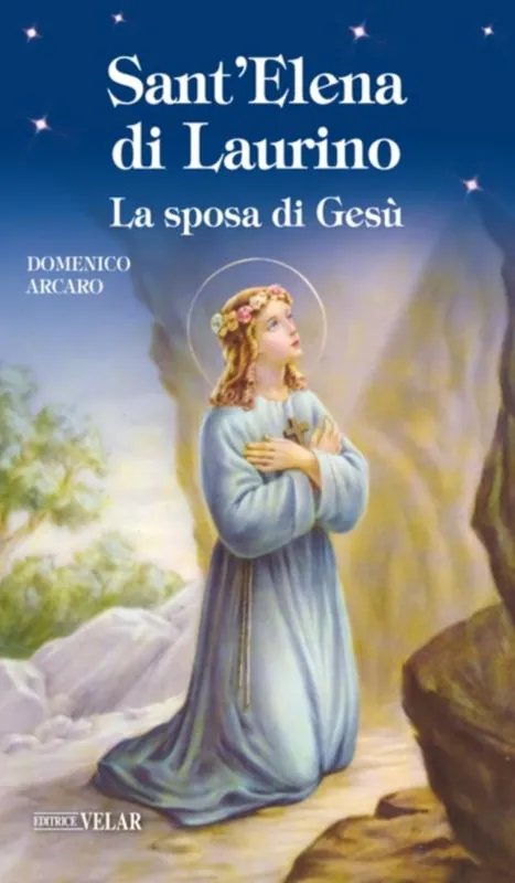 Sant‘Elena di Laurino. La sposa di Gesù Più Venduto
