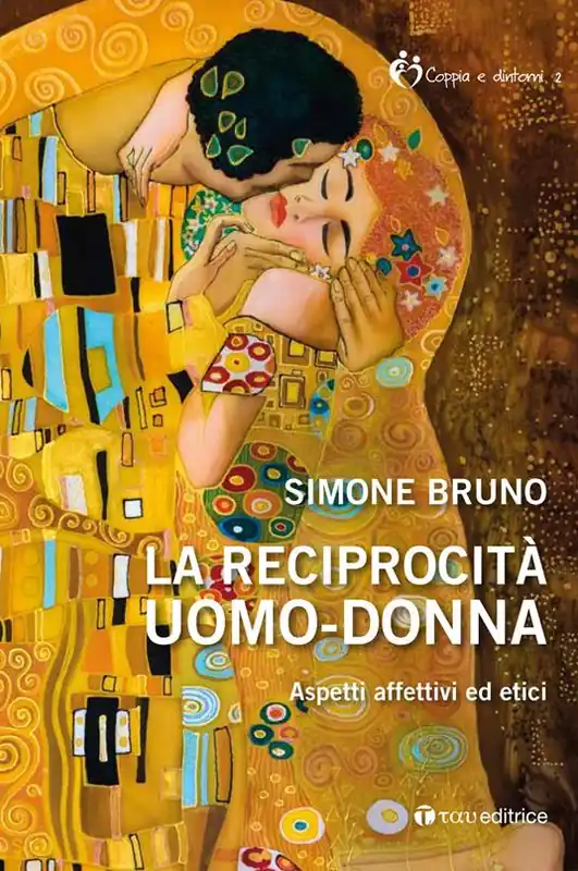 La reciprocità uomo-donna. Aspetti affettivi ed etici Di Tendenza