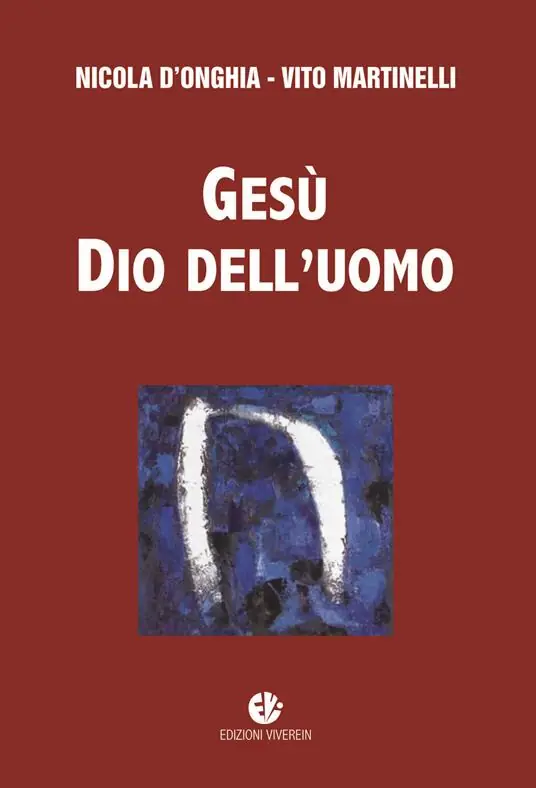 Gesù dio dell‘uomo. Nuova ediz. Prezzo Di Fabbrica