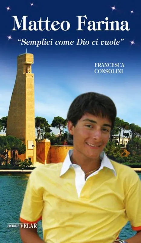 Matteo Farina. «Semplici come Dio ci vuole». Ediz. illustrata Quantità Limitata