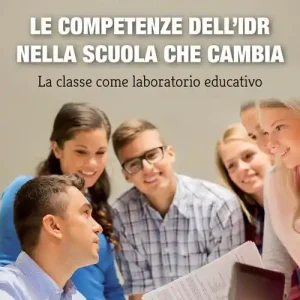 Le competenze dell‘IDR nella scuola che cambia. La classe come laboratorio educativo Promo Stagionale