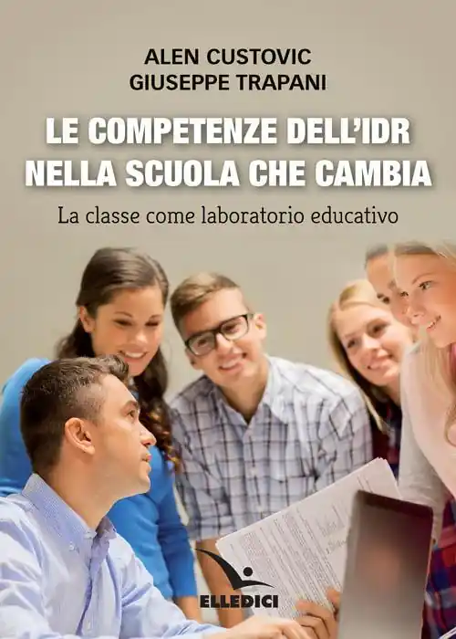 Le competenze dell‘IDR nella scuola che cambia. La classe come laboratorio educativo Promo Stagionale