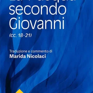 Quantità Limitata La Pasqua secondo Giovanni