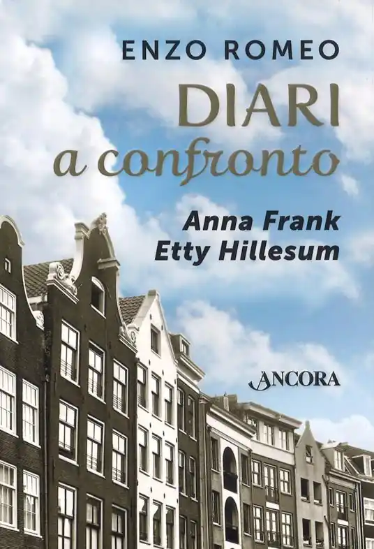 Ultimissimo Modello Diari a confronto. Anna Frank, Etty Hillesum