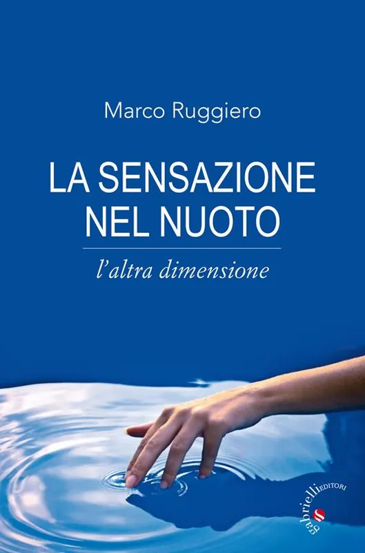 La sensazione nel nuoto. L‘altra dimensione Vendita Finale