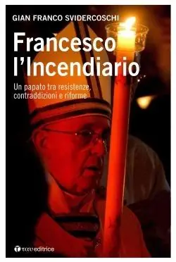 Professionale Francesco l‘incendiario. Un papato tra resistenze, contraddizioni e riforme