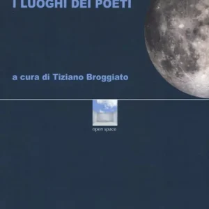 Le città dell‘anima. I luoghi dei poeti Sconto