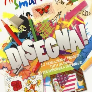 Novità Disegna! Art smart. Ediz. a colori